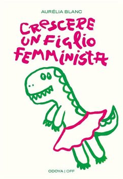 Crescere un figlio femminista (eBook, ePUB) - Blanc, Aurélia