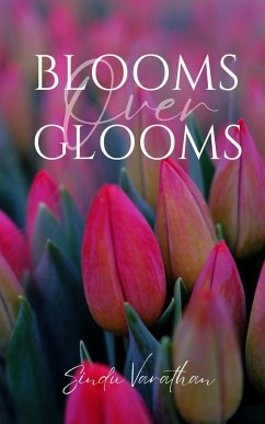 Blooms Over Glooms - Varathan, Sindu