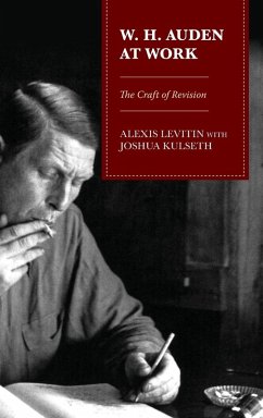 W.H. Auden at Work - Levitin, Alexis