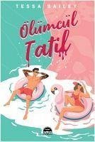 Ölümcül Tatil - Bailey, Tessa