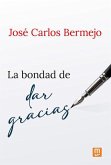 La bondad de dar gracias