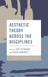 Aesthetic Theory Across the Disciplines - Bild 1