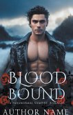 Blood Bound: A Paranormal Vampire Romance