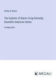 The Exploits of Elaine; Craig Kennedy, Scientific Detective Series