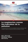 Le zooplancton comme bio-indicateur de la pollution