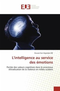 L'intelligence au service des émotions - DIE, Kouassi Kan Hippolyte
