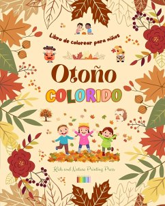 Otoño colorido   Libro de colorear para niños   Alegres dibujos otoñales de bosques, animales, Halloween y mucho más - Press, Nature Printing; Kids