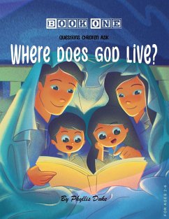 Where Does God Live? - Duke, Phyllis