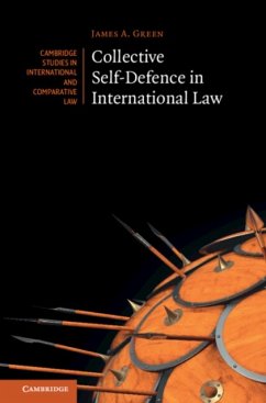 Collective Self-Defence in International Law - Green, James A. (University of the West of England, Bristol)