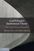 Carl Schmitt's Institutional Theory