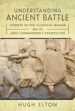 Understanding Ancient Battle - Elton, Hugh