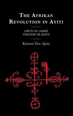 The Afrikan Revolution in Ayiti - Ajani, Kimoni Yaw