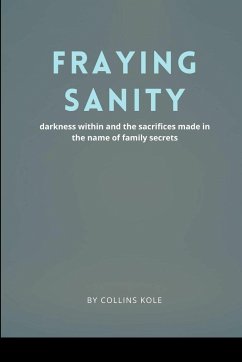 Fraying Sanity - Collins, Kole