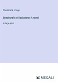 Beechcroft at Rockstone; A novel