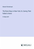 The Rover Boys in New York; Or, Saving Their Father's Honor