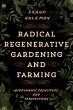 Radical Regenerative Gardening and... - Bild 1