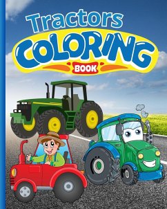 Tractors Coloring Book For Kids - Nguyen, Thy