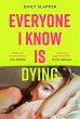 Everyone I Know is Dying - Bild 1