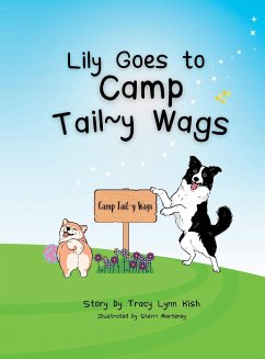 Lily Goes to Camp Tail~y Wags - Kish, Tracy Lynn
