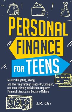 Personal Finance For Teens - Orr, J. R.