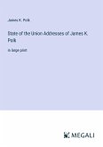 State of the Union Addresses of James K. Polk