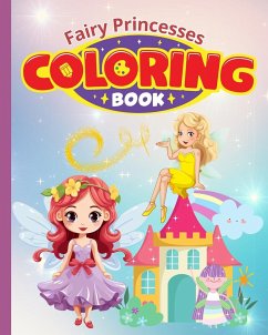 Fairy Princesses Coloring Book For Kids - Nguyen, Thy