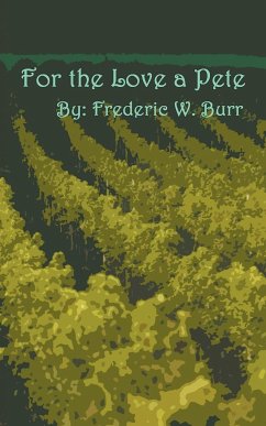 For the Love a Pete - Burr, Frederic W.