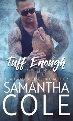 Tuff Enough (Blackhawk Security, #1) (eBook, ePUB) - Cole, Samantha