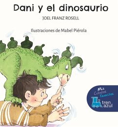 Dani y el dinosaurio - Rosell, Joel Franz