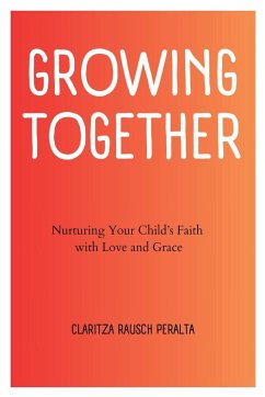 Growing Together - Rausch Peralta, Claritza