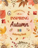 Inspiring Autumn   Coloring Book   Stunning Autumn Elements Intertwined in Gorgeous Creative Patterns