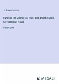 Vandrad the Viking; Or, The Feud and the Spell, An Historical Novel