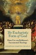 The Eucharistic Form of God - Bild 1