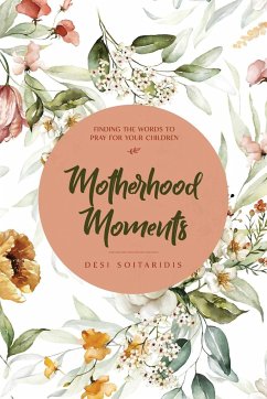 Motherhood Moments - Soitaridis, Desi