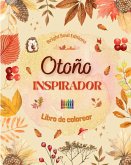 Otoño inspirador   Libro de colorear   Impresionantes elementos otoñales entrelazados en magníficos patrones creativos