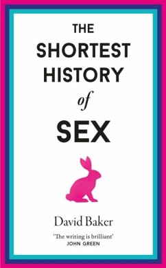 The Shortest History of Sex - Baker, David