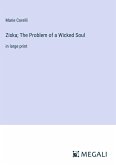 Ziska; The Problem of a Wicked Soul