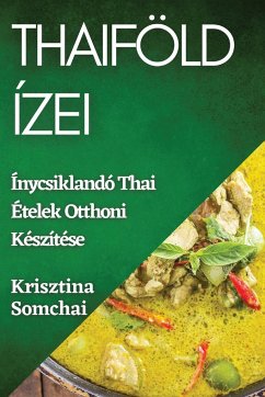 Thaiföld Ízei - Somchai, Krisztina