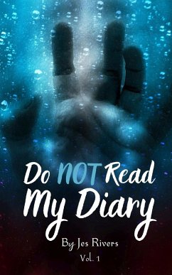 Do NOT Read My Diary - Rivers, Jes