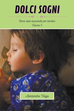 Dolci sogni volume 3 - Volga, Alessandro