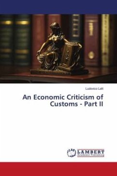 An Economic Criticism of Customs - Part II