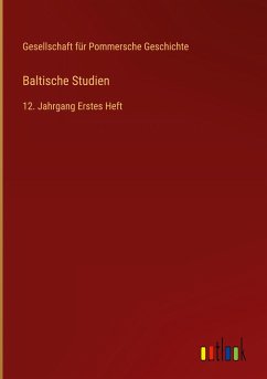 Baltische Studien - Geschichte, Gesellschaft Für Pommersche