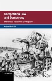 Competition Law and Democracy - Deutscher, Elias