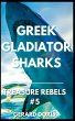 Greek Gladiator Sharks - Bild 1