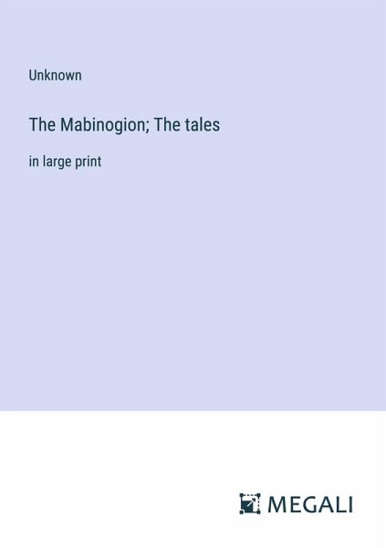 The Mabinogion; The tales