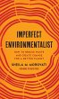 Imperfect Environmentalist - Bild 1