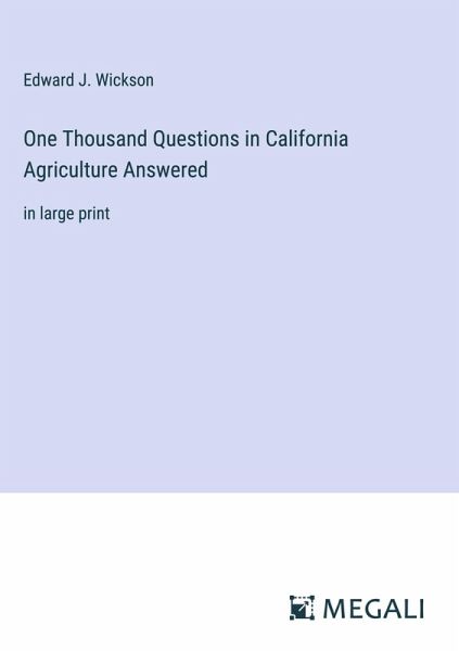 One Thousand Questions in California Agriculture Answered One Thousand Questions in California Agriculture Answered