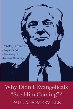Why Didn't Evangelicals &quote;See Him Coming&quote;?
