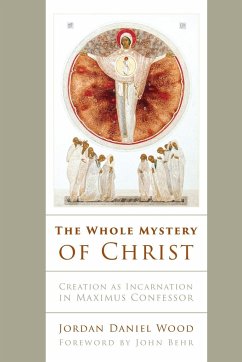 The Whole Mystery of Christ - Wood, Jordan Daniel