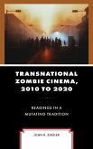 Transnational Zombie Cinema, 2010 to 2020